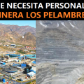 SE NECESITA PERSONAL PARA MINERA LOS PELAMBRES