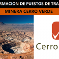 MINERA CERRO VERDE – INFORMACION DE PUESTOS DE TRABAJO