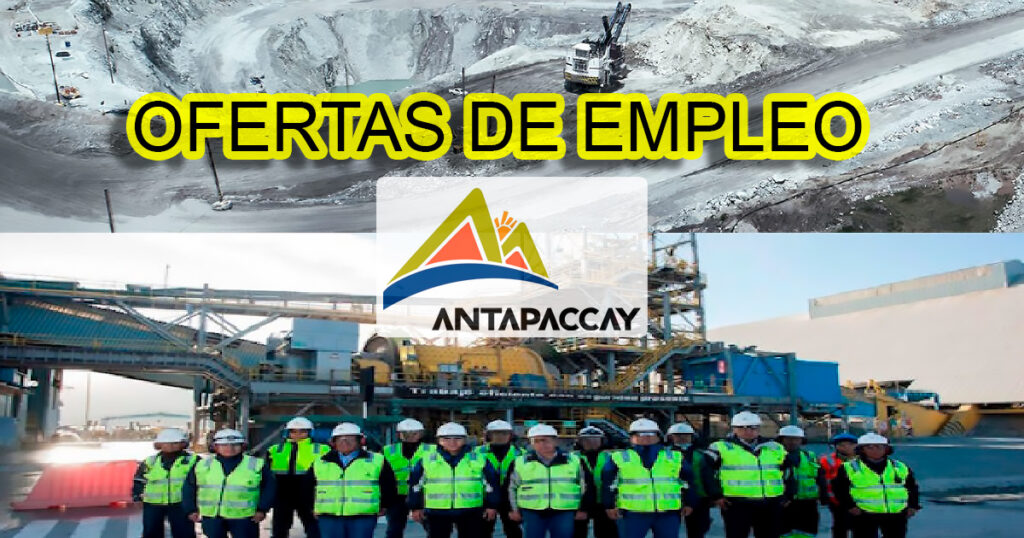 Convocatoria de Trabajo para Compañía Minera Antapaccay