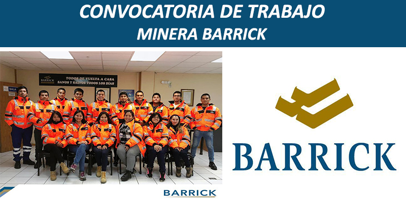 CONVOCATORIA DE TRABAJO MINERA BARRICK