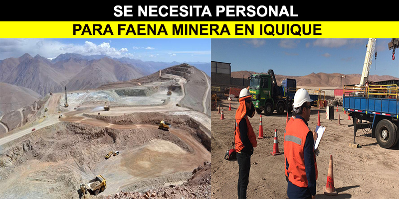 SE NECESITA PERSONAL PARA FAENAS MINERAS EN IQUIQUE