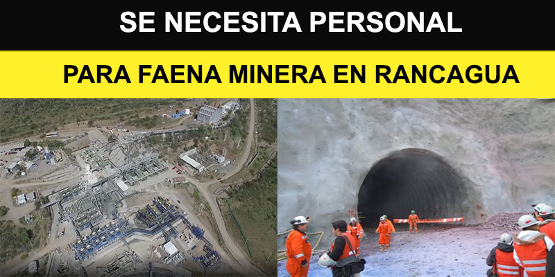 Se Requiere Personal Para Faena Minera en Rancagua