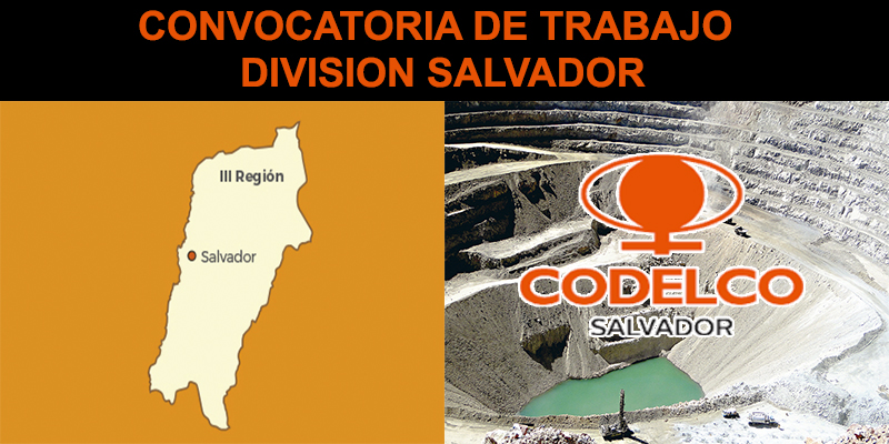 SE REQUIERE PERSONAL PARA DIVISION SALVADOR CODELCO