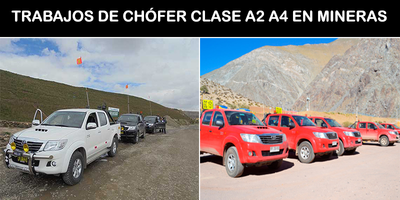 TRABAJOS DE CHOFER CLASE A2 A4 EN MINERAS