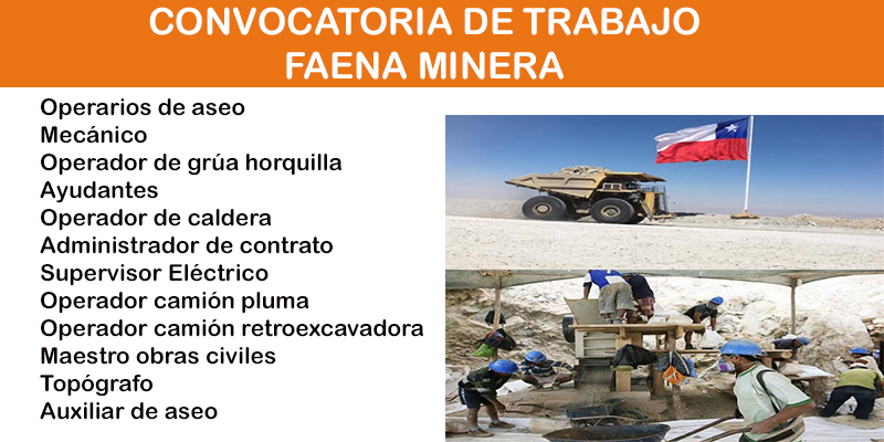 CONVOCATORIA DE TRABAJO PARA FAENA MINERA