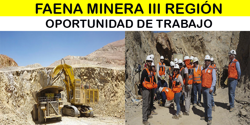 SE NECESITA PERSONAL PARA FAENAS MINERAS III REGION