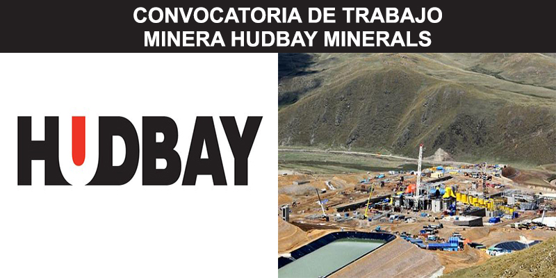 CONVOCATORIA DE TRABAJO MINERA HUDBAY