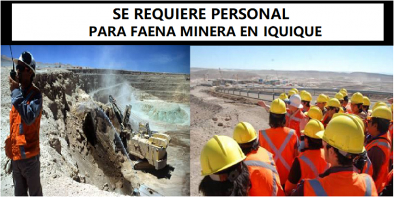 SE SOLICITA PERSONAL PARA FAENAS MINERAS EN IQUIQUE