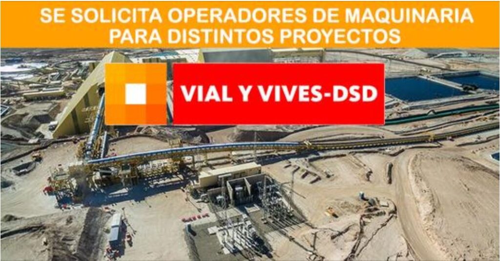 VIAL Y VIVES-DSD SOLICITA PERSONAL PARA SUS DISTINTOS PROYECTOS